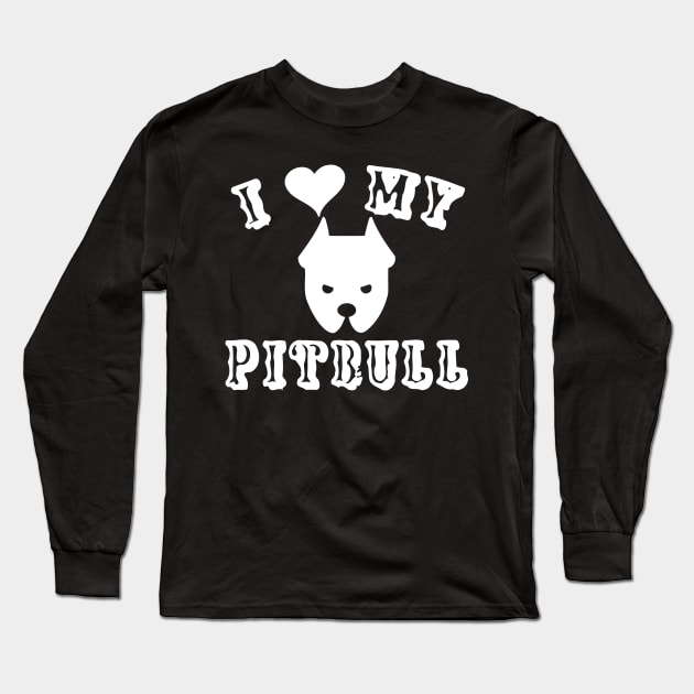I Love My Pitbull Long Sleeve T-Shirt by Miya009